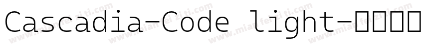 Cascadia-Code light字体转换